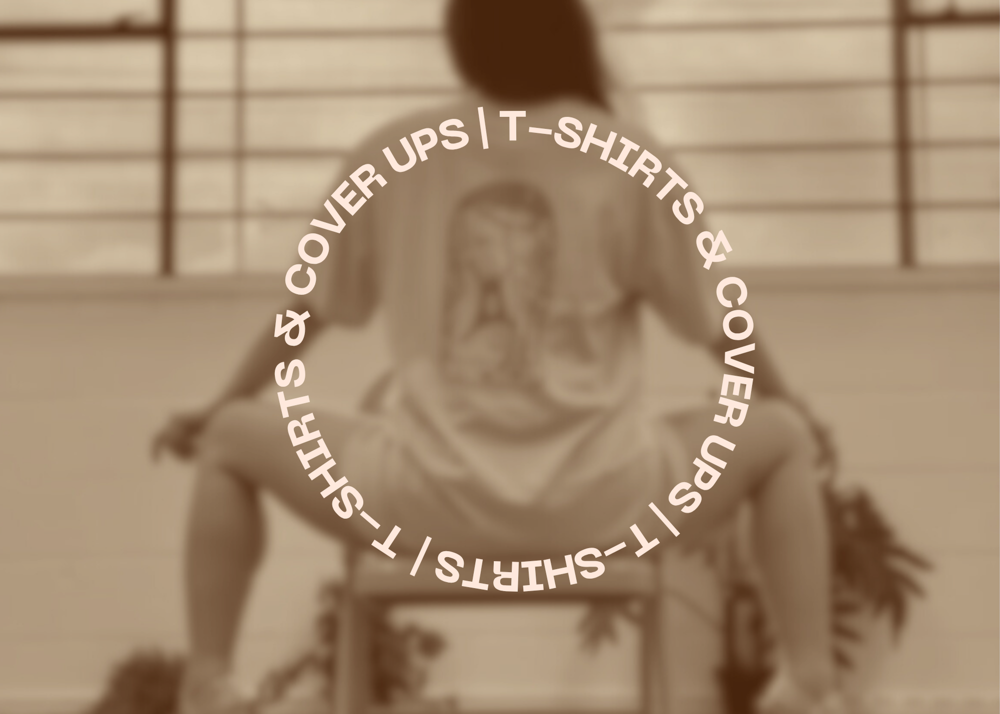 T-Shirts and Cover ups